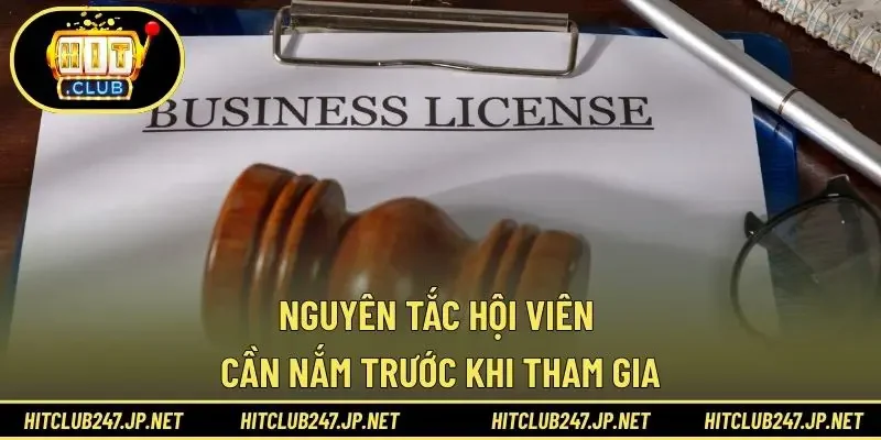 Nguyên tắc hội viên cần nắm trước khi tham gia