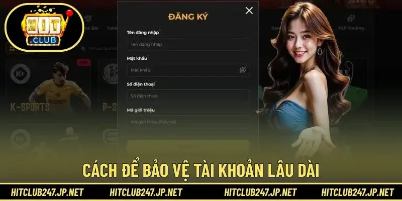 Cách để bảo vệ tài khoản lâu dài